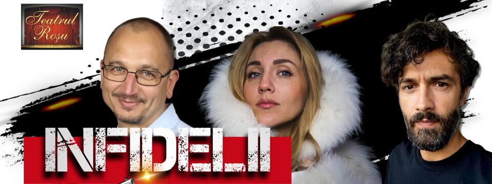 Infidelii - Teatrul Rosu - Jegyek 