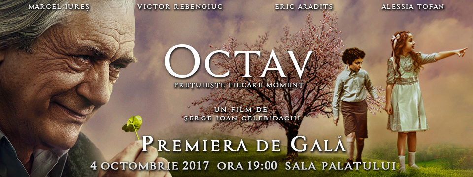 PREMIERA DE GALA A FILMULUI OCTAV 