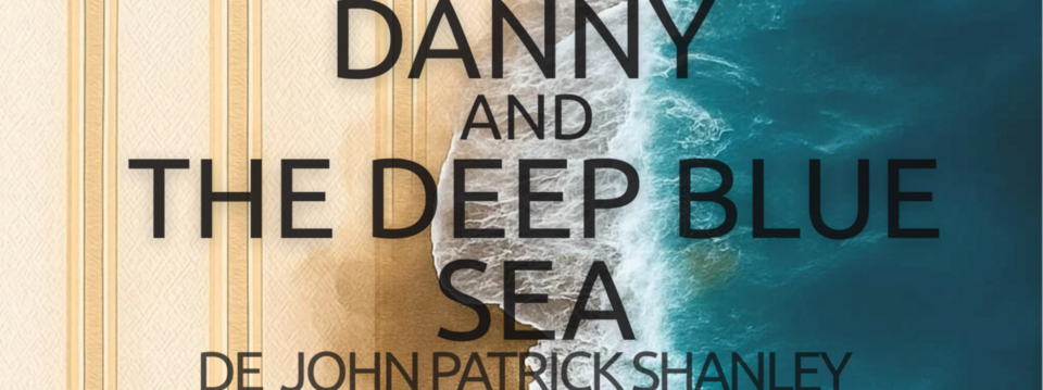 DANNY AND THE DEEP BLUE SEA - Tickets 