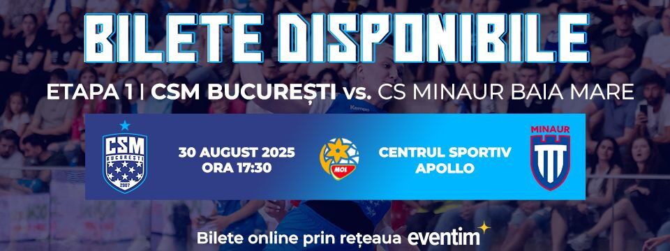 CSM Bucuresti - Minaur Baia Mare 2025 - Bilete 