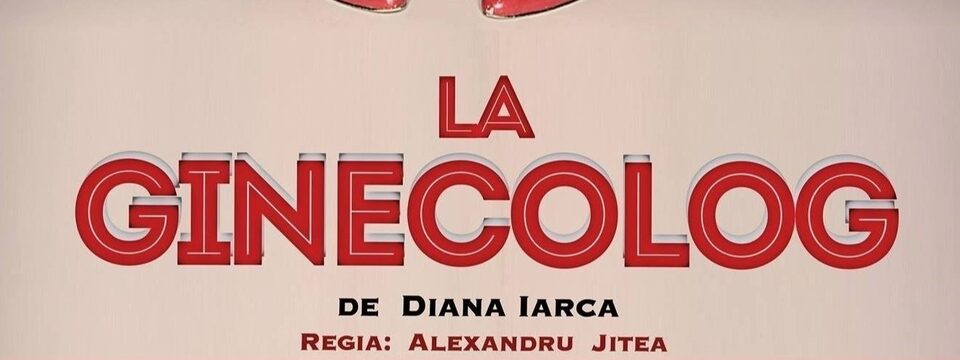 La Ginecolog - Teatrul Rosu - Bilete 