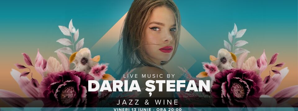 Jazz & Wine | Live Music by Daria Stefan - Tickets 
