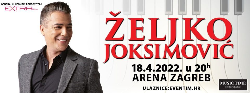 željko joksimović novo 2022 - Tickets 