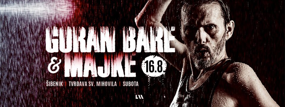 Goran Bare i majke  - Tickets 