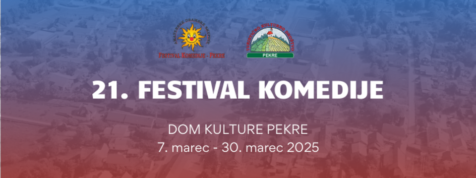  21. FESTIVAL KOMEDIJE PEKRE