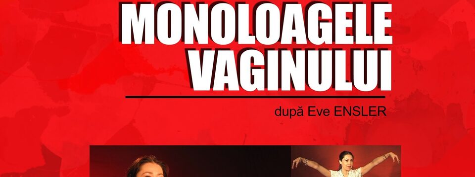 Monoloagele Vaginului - Syarela Arts  - Bilete 