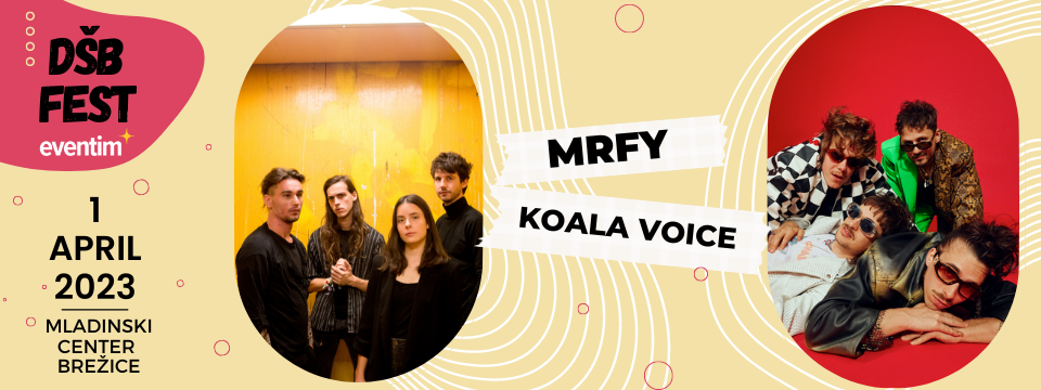 DŠB Fest 2023 | MRFY in Koala Voice - Nakup vstopnic 