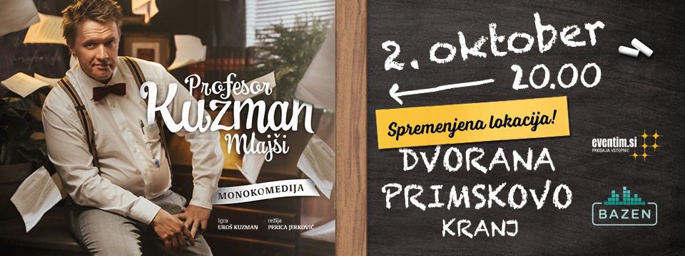 profesor kuzman mlajši kranj  - Nakup vstopnic 