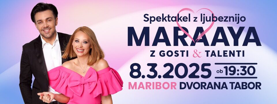 MARAAYA z gosti in talenti - Tickets 