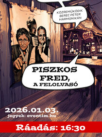 Piszkos Fred, a felolvasó