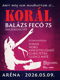 KORÁL- Balázs Fecó 75 emlékkoncert