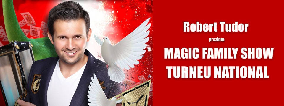 Cumpara Bilete Robert Tudor Prezinta Magic Family Show Targu