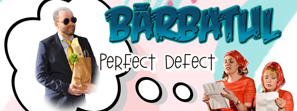 Bărbatul perfect defect - Tickets 