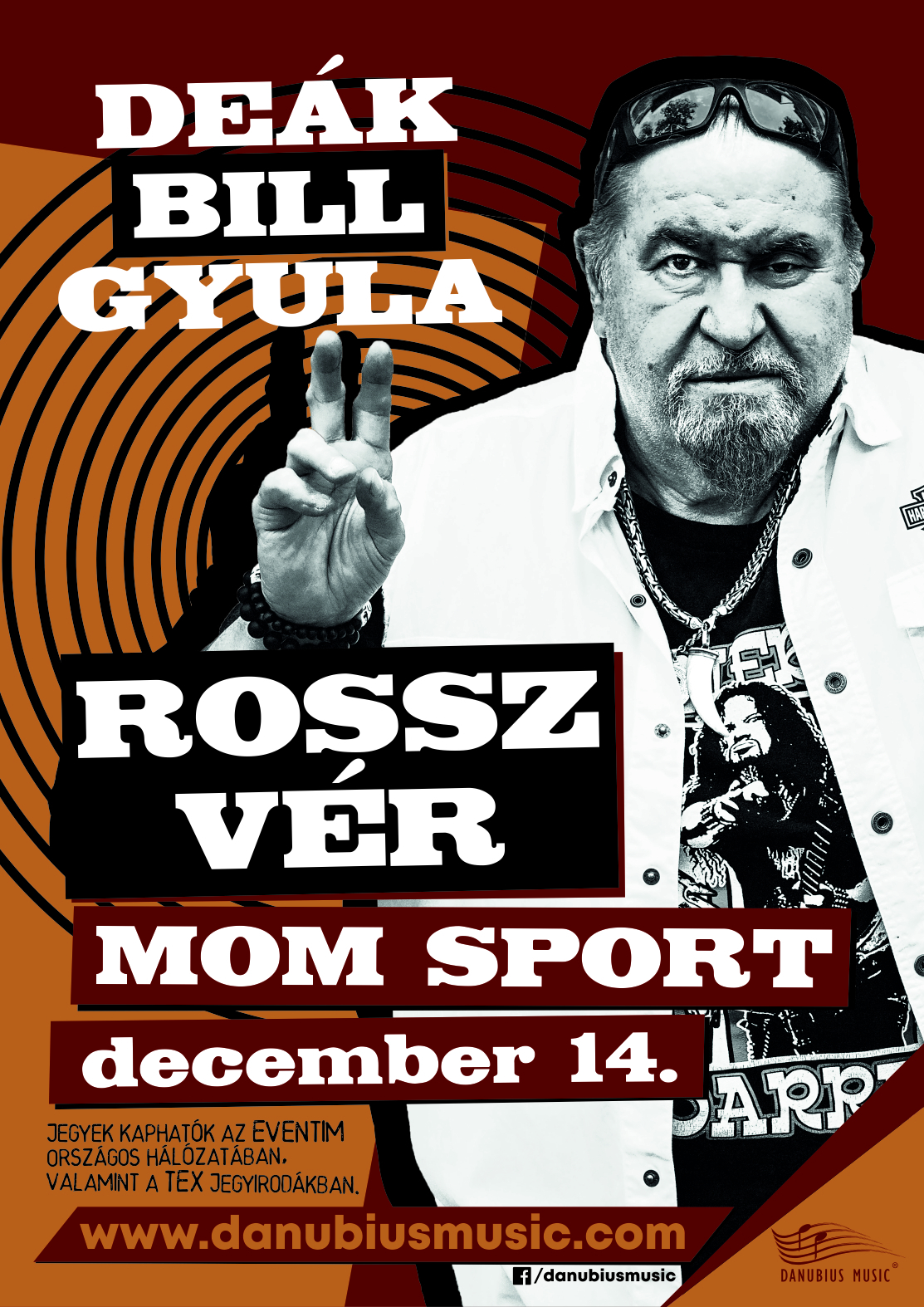 Jegyek Rendelese Deak Bill Gyula Rossz Ver Koncert Budapest Mom Sport