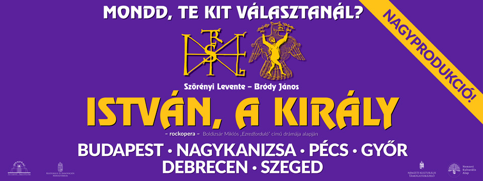 ISTVÁN, A KIRÁLY NAGYPRODUKCIÓ