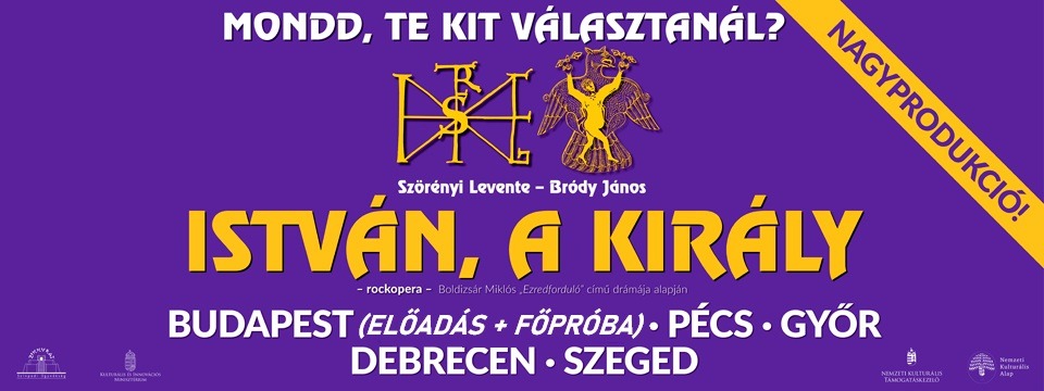 ISTVÁN, A KIRÁLY NAGYPRODUKCIÓ
