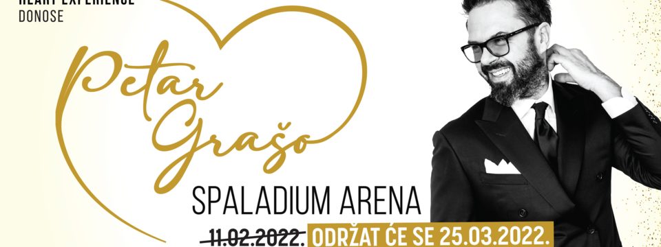 PETAR GRAŠO SPLIT 25032022 - Tickets 