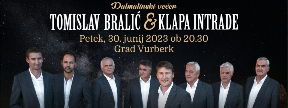 TOMISLAV BRALIĆ IN KLAPA INTRADE - Nakup vstopnic 