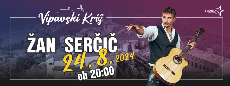 Žan Serčič v Vipavskem Križu - Tickets 