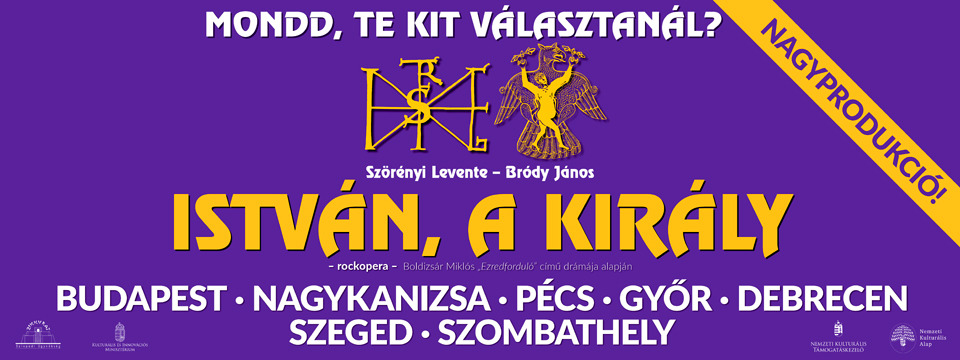 ISTVÁN, A KIRÁLY NAGYPRODUKCIÓ