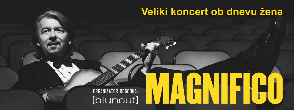 Magnifico - Nakup vstopnic 