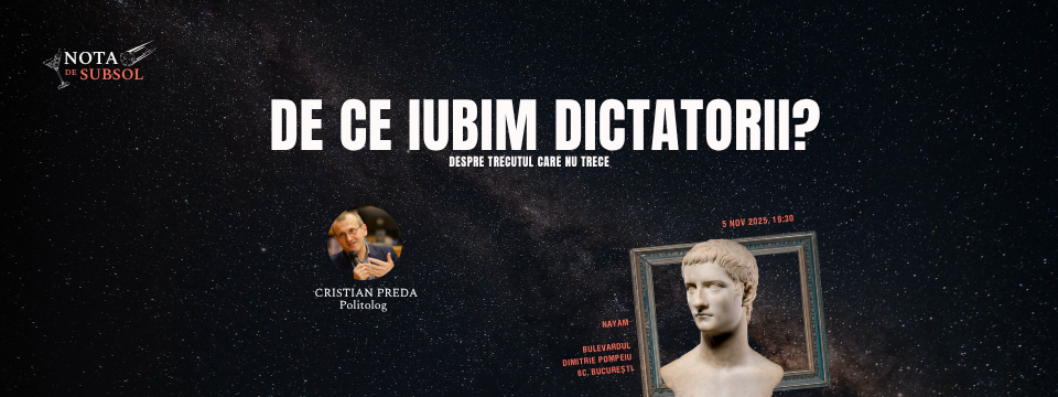 De ce iubim dictatorii? - Tickets 