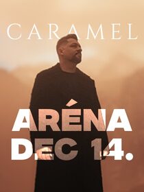 CARAMEL ARÉNA 20 ÉV