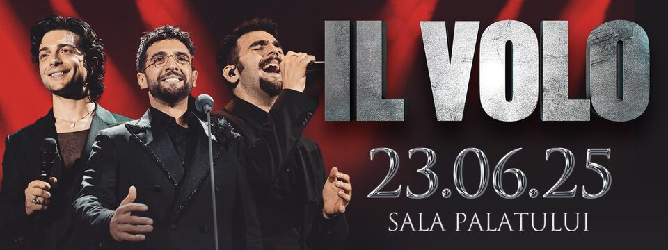 Il Volo Live in Concert Bucharest 2025 - Bilete 