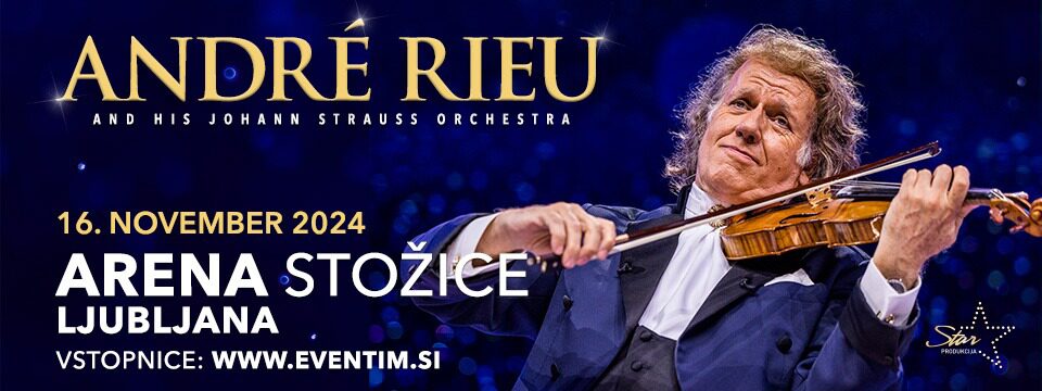 Cumpara bilete ANDRE RIEU & JOHANN STRAUSS ORCHESTRA, Ljubljana ...