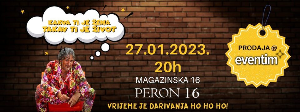 kakva ti je žena takav ti je život 2023 - Ulaznice 