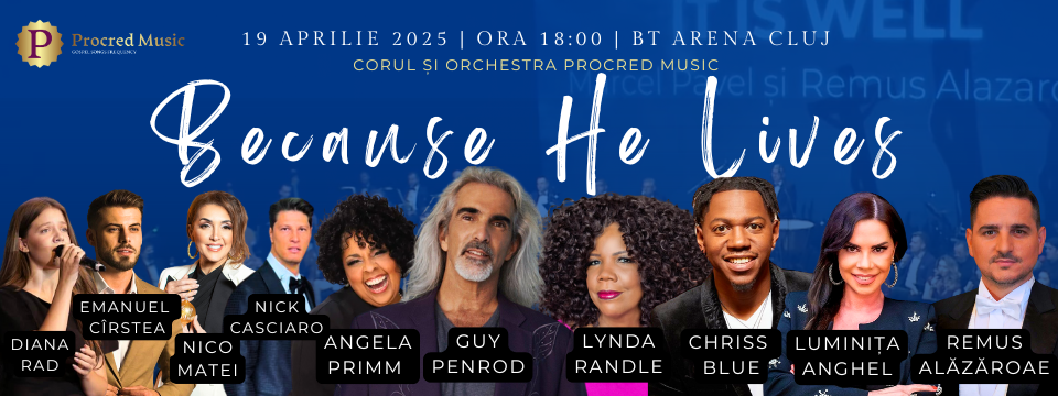 Because He Lives - Concert Gospel - Cluj Napoca 2025 - Bilete 