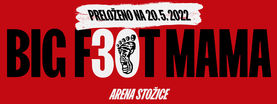 big foot mama 2022 ljubljana - Tickets 