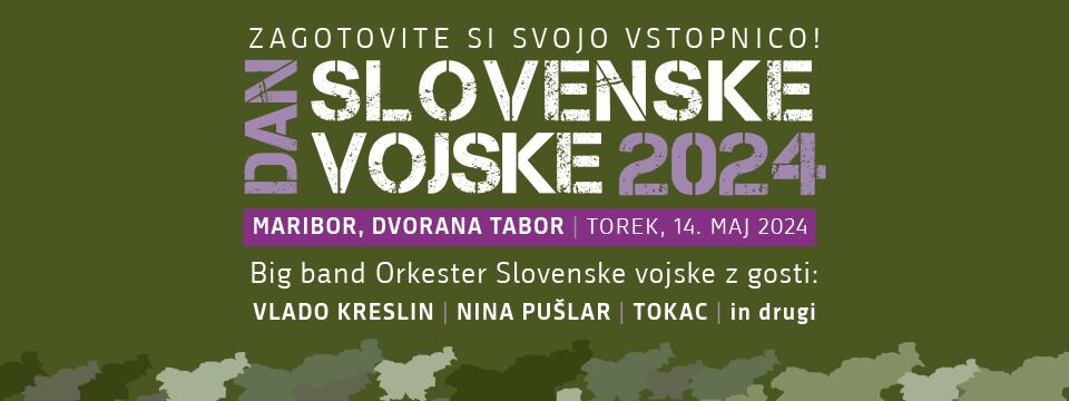 DAN SLOVENSKE VOJSKE 2024 - Nakup vstopnic 