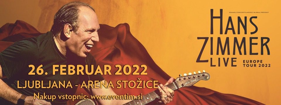 HANS ZIMMER LJUBLJANA 2022 - Tickets 