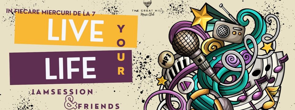 Jam Session & Friends | Live Your Life - Bilete 