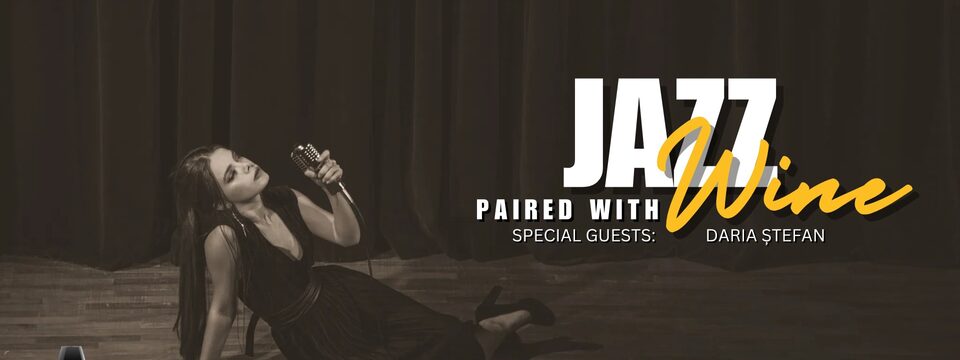 Daria Ștefan | Jazz Paired with Wine - Jegyek 