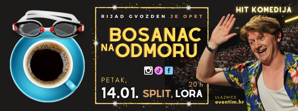 BOSANAC NA ODMORU - Tickets 