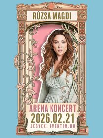 Rúzsa Magdi Koncert – Aréna 2026