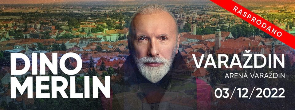 dino merlin varazdin rasprodano - Tickets 